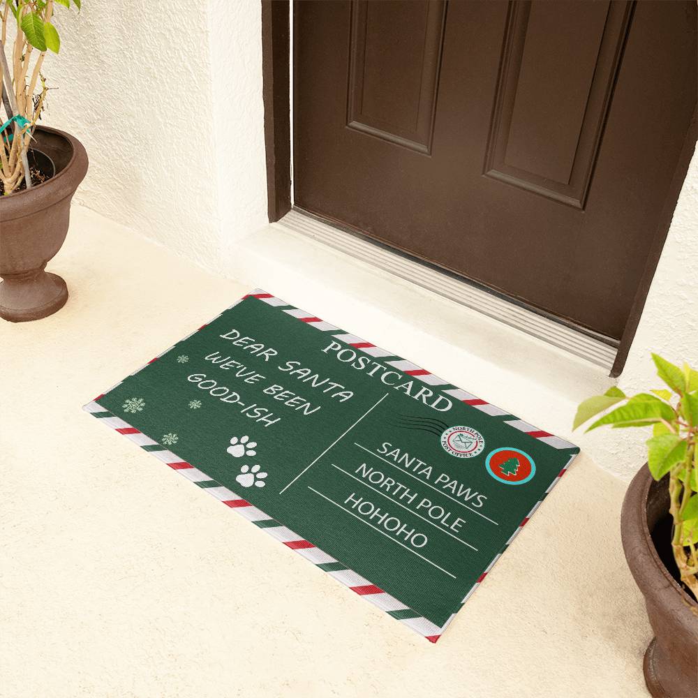 Christmas Welcome Mat, Dear Santa We've Been Good-Ish - Kubby&Co Worldwide