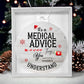 Christmas High Graphic Acrylic Ornament, A Medical Advice Thing - Kubby&Co Worldwide