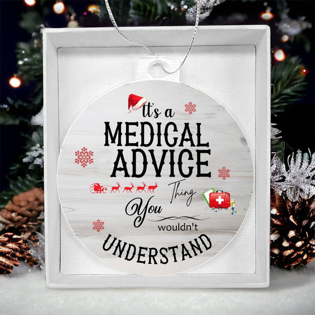 Christmas High Graphic Acrylic Ornament, A Medical Advice Thing - Kubby&Co Worldwide