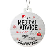 Christmas High Graphic Acrylic Ornament, A Medical Advice Thing - Kubby&Co Worldwide