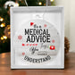 Christmas High Graphic Acrylic Ornament, A Medical Advice Thing - Kubby&Co Worldwide