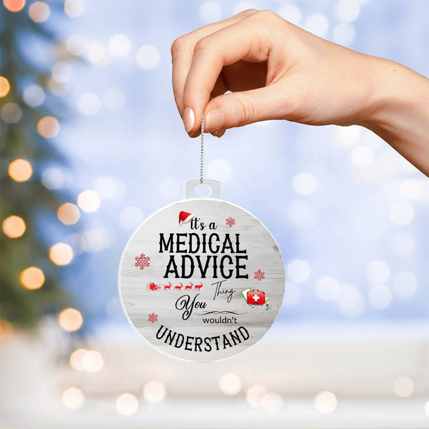 Christmas High Graphic Acrylic Ornament, A Medical Advice Thing - Kubby&Co Worldwide