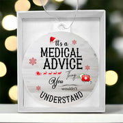 Christmas High Graphic Acrylic Ornament, A Medical Advice Thing - Kubby&Co Worldwide