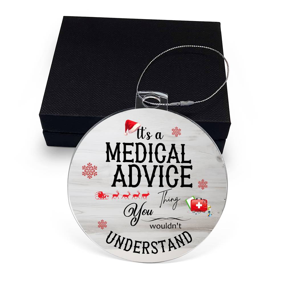 Christmas High Graphic Acrylic Ornament, A Medical Advice Thing - Kubby&Co Worldwide