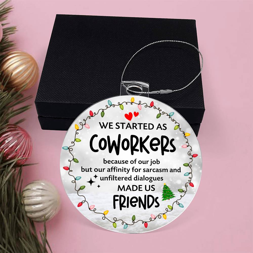 Christmas High Graphic Acrylic Ornament, Best Coworker Made Us Friends - Kubby&Co Worldwide