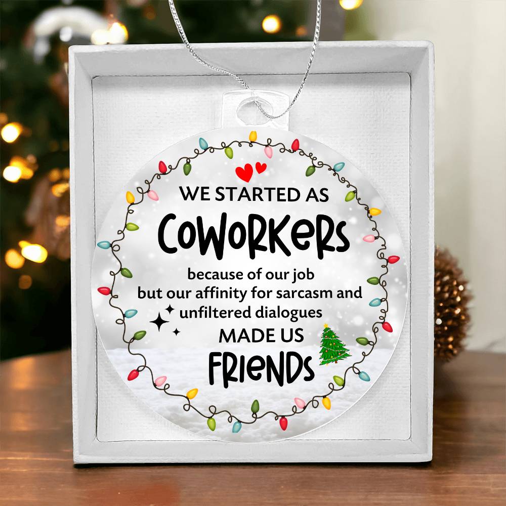 Christmas High Graphic Acrylic Ornament, Best Coworker Made Us Friends - Kubby&Co Worldwide