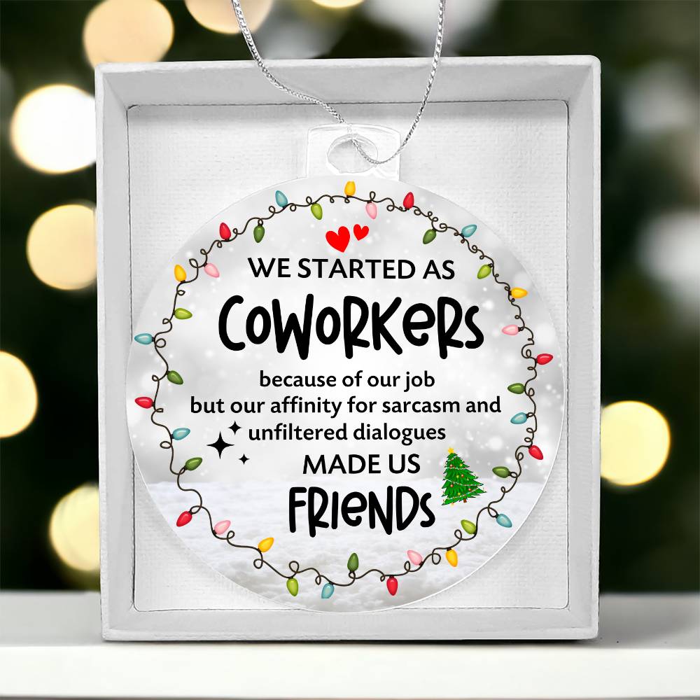 Christmas High Graphic Acrylic Ornament, Best Coworker Made Us Friends - Kubby&Co Worldwide