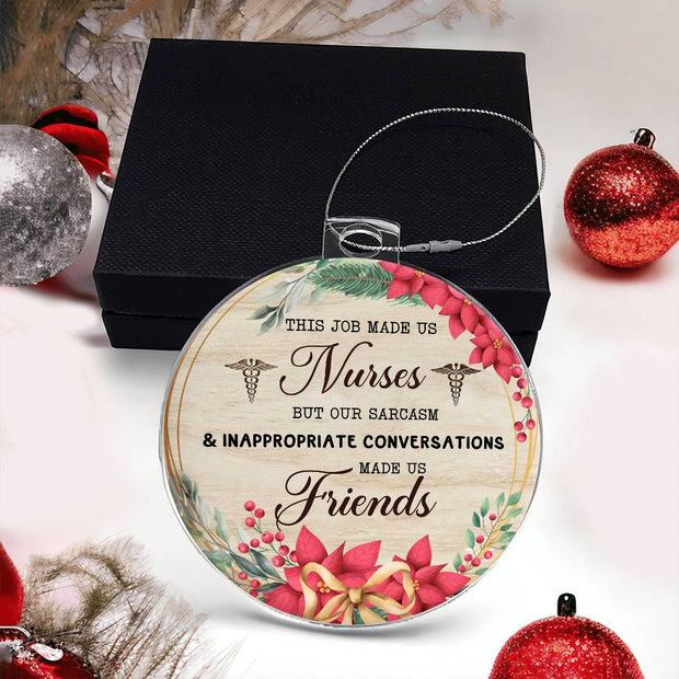 Christmas High Graphic Acrylic Ornament, Nurses And Best Friends - Kubby&Co Worldwide