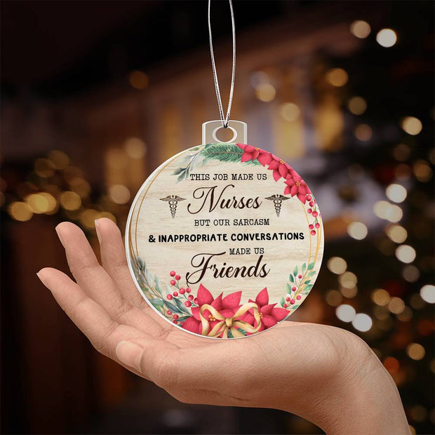 Christmas High Graphic Acrylic Ornament, Nurses And Best Friends - Kubby&Co Worldwide