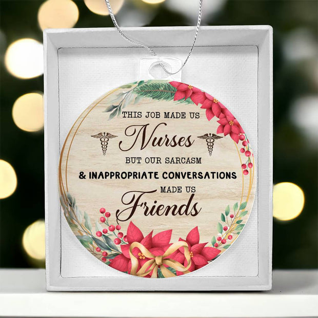 Christmas High Graphic Acrylic Ornament, Nurses And Best Friends - Kubby&Co Worldwide