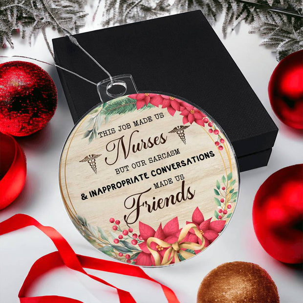 Christmas High Graphic Acrylic Ornament, Nurses And Best Friends - Kubby&Co Worldwide