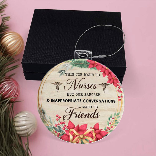 Christmas High Graphic Acrylic Ornament, Nurses And Best Friends - Kubby&Co Worldwide