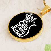 Engraved Gold Necklace, Cat Lovers Pendant, Time Never Wasted - Kubby&Co Worldwide