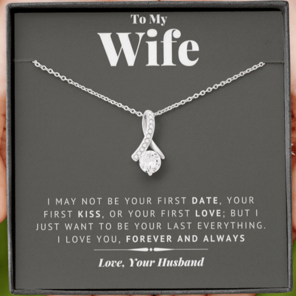 To My Beautiful Wife, Want To Be Your Last Everything - Kubby&Co Worldwide