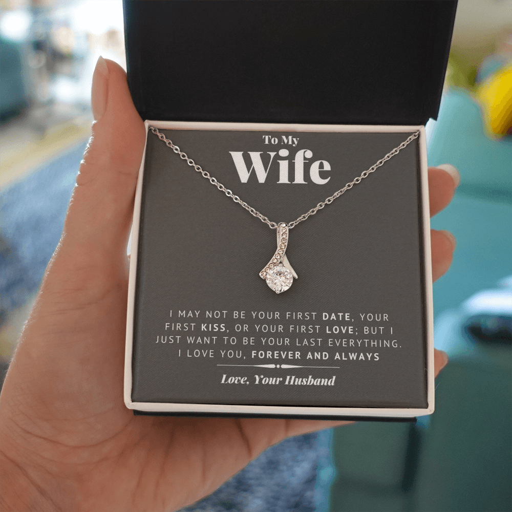 To My Beautiful Wife, Want To Be Your Last Everything - Kubby&Co Worldwide